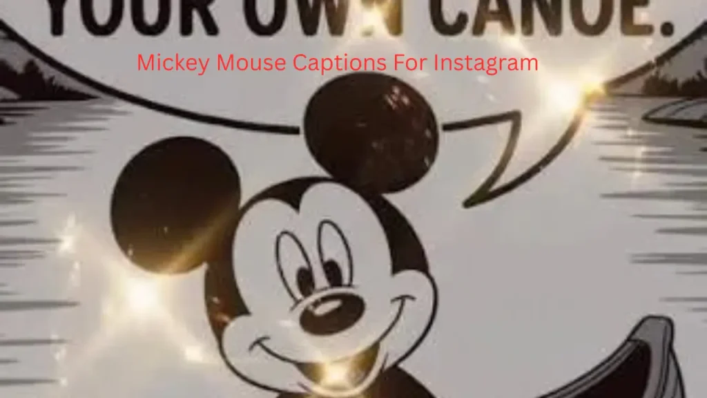 Mickey Mouse Captions For Instagram