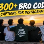 Bro Code Captions For Instagram