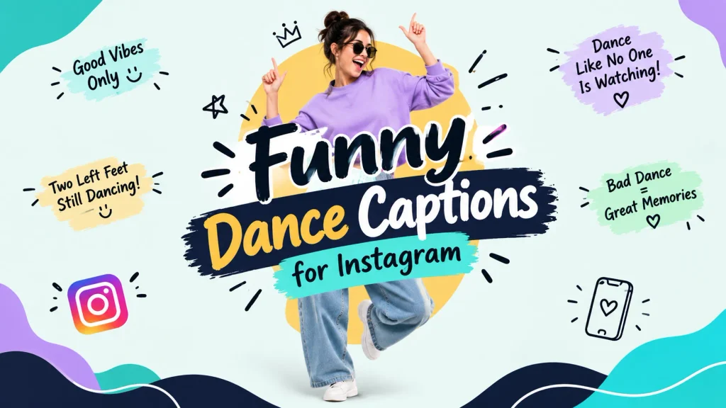 Funny Dance Captions For Instagram