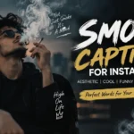 Smoke Captions For Instagram