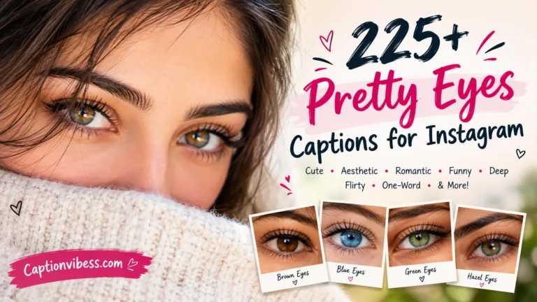 Pretty Eyes Captions For Instagram
