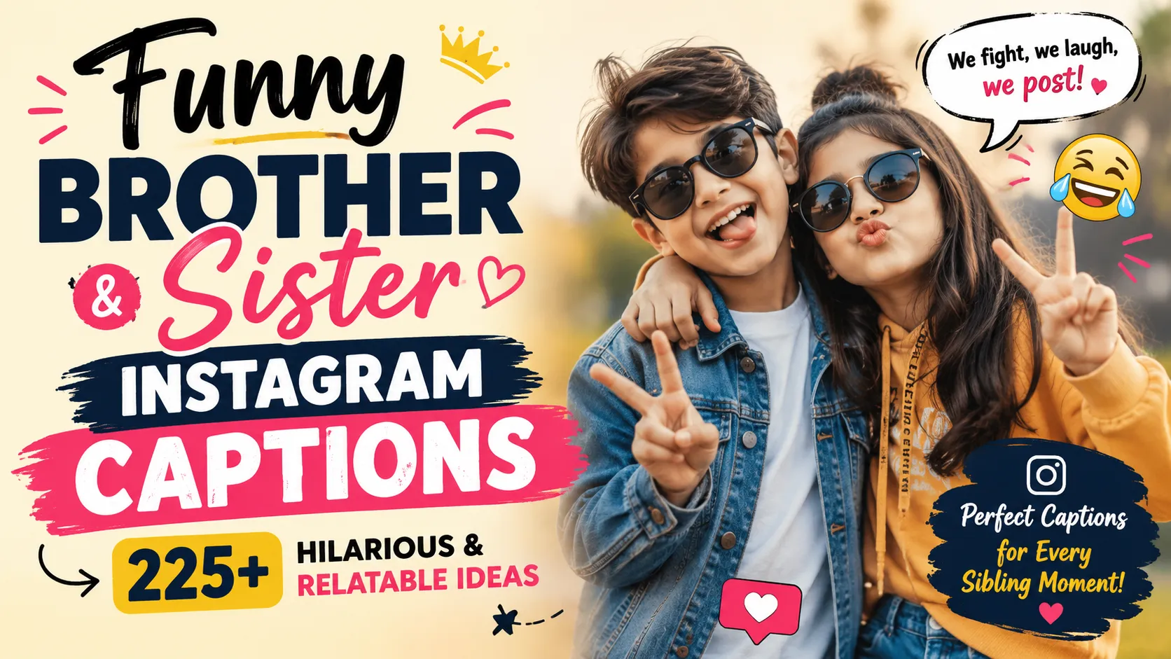 Funny Brother And Sister Instagram Captions