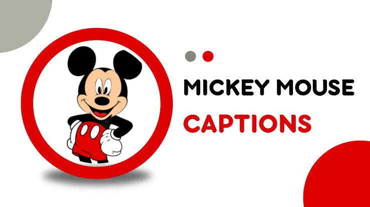 Mickey Mouse Captions For Instagram