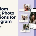Random Click Photo Captions For Instagram