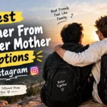 Brother From Another Mother Captions For Instagram