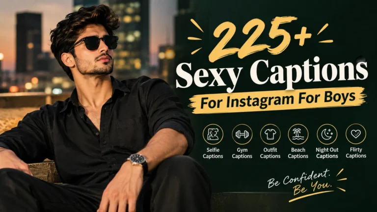 Sexy Captions For Instagram For Boys